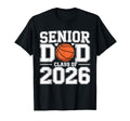 Senior Dad Class 2026 Basketball T-Shirt - Aesthetic Graphic for Adults - T-Shirt, Sweatshirt, Hoodie