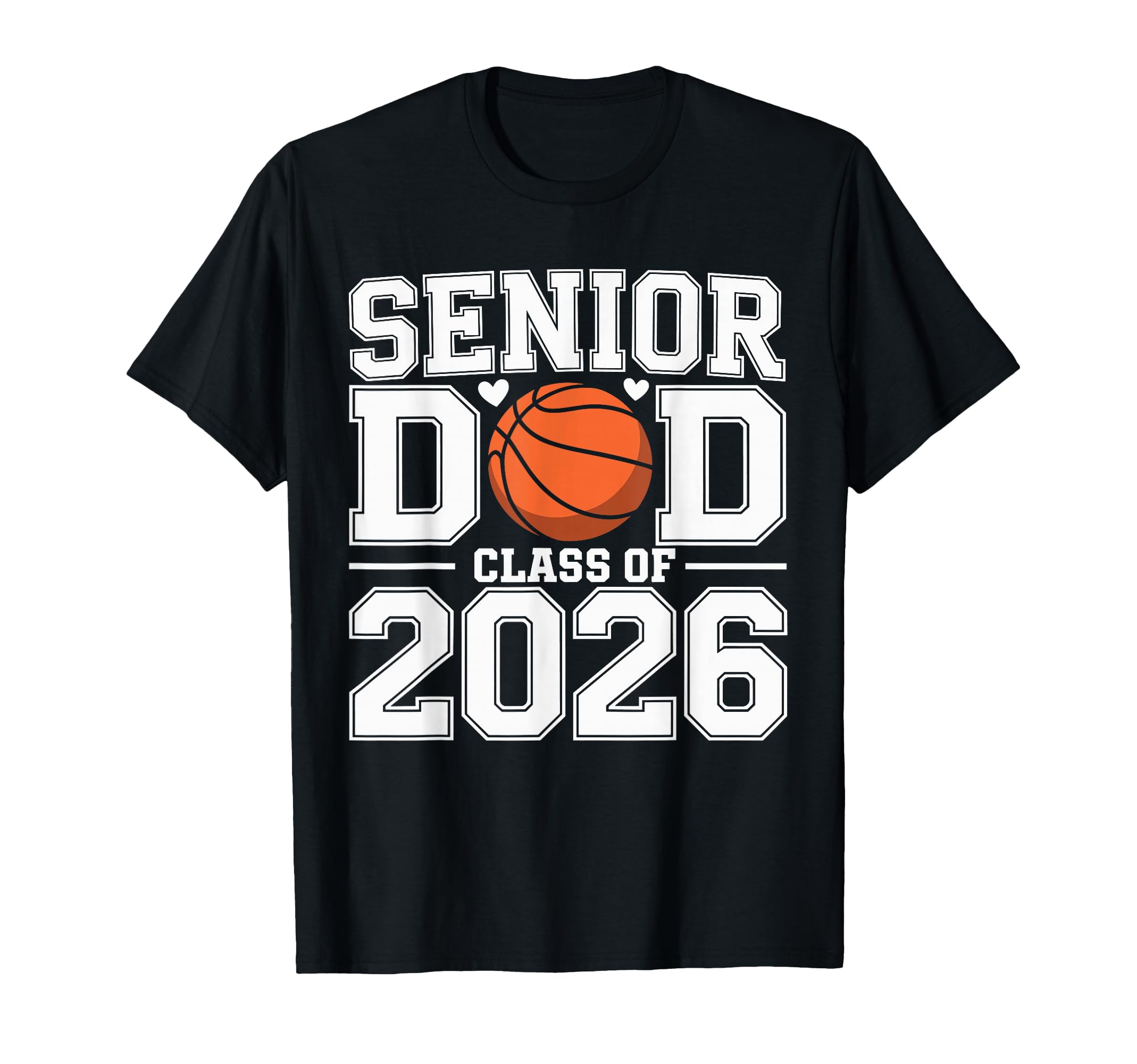 Senior Dad Class 2026 Basketball T-Shirt - Aesthetic Graphic for Adults - T-Shirt, Sweatshirt, Hoodie