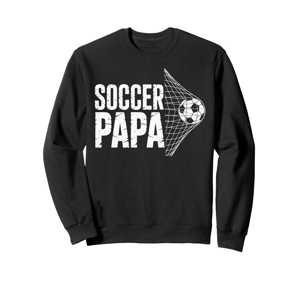 Soccer Papa Ball Net Sport Football Sweatshirt - Novelty Apparel Men Women - T-Shirt, Sweatshirt, Hoodie