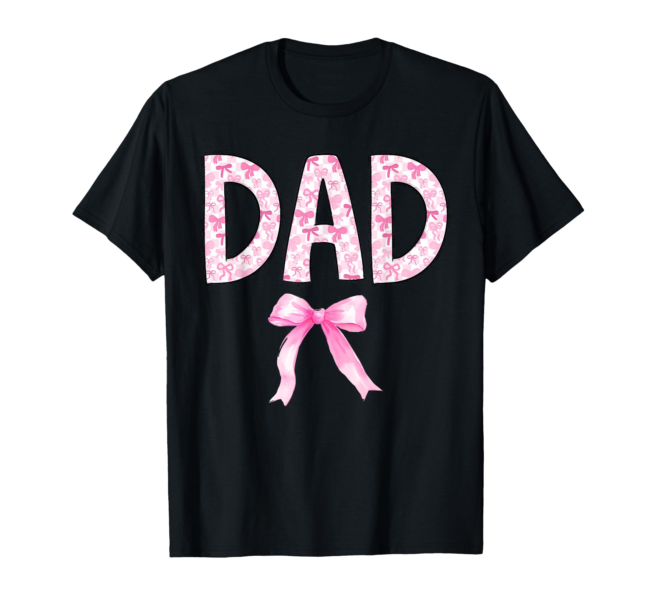Dad Birthday Squad Matching Coquette Bow T-Shirt - Novelty Apparel Unisex - T-Shirt, Sweatshirt, Hoodie