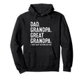 Dad Grandpa Great Grandpa Hoodie - Minimalist Print Men Women - T-Shirt, Sweatshirt, Hoodie