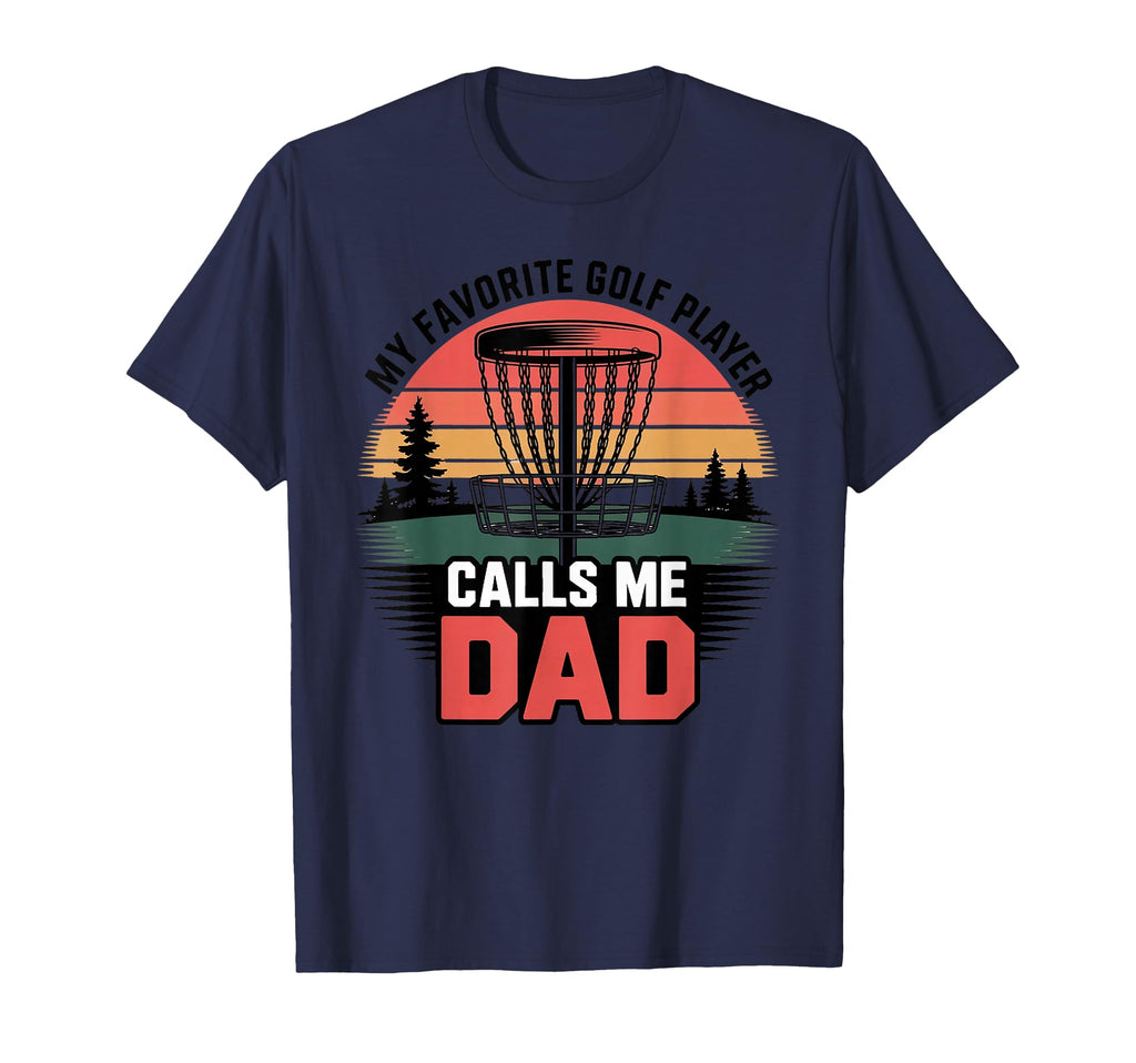My Favorite Disc Golf Player Calls T-Shirt - Custom Art Print for Adults - T-Shirt, Sweatshirt, Hoodie