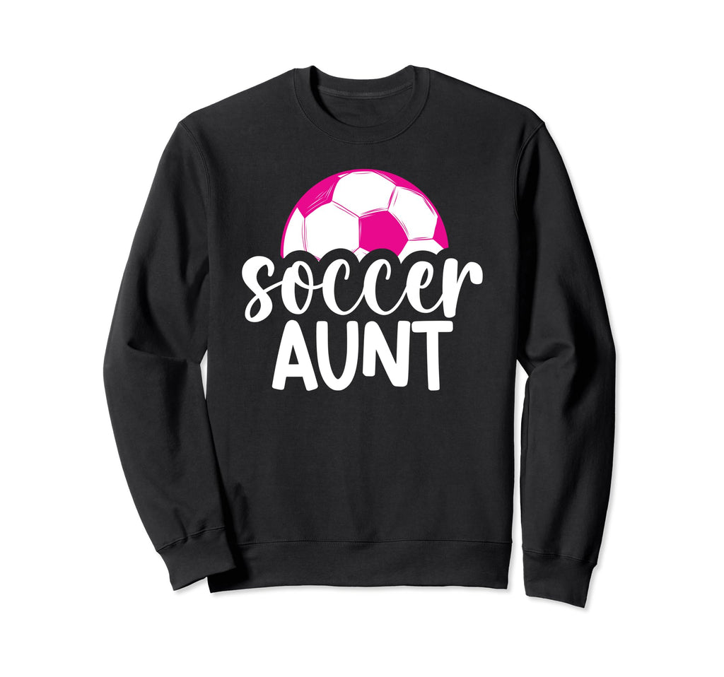 Soccer Aunt Soccer Player Auntie Sweatshirt - Minimalist Print Men Women - T-Shirt, Sweatshirt, Hoodie