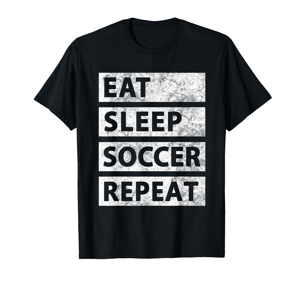 Soccer Player Eat Sleep Soccer T-Shirt - Graphic Print Men Women - T-Shirt, Sweatshirt, Hoodie