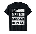 Soccer Player Eat Sleep Soccer T-Shirt - Graphic Print Men Women - T-Shirt, Sweatshirt, Hoodie