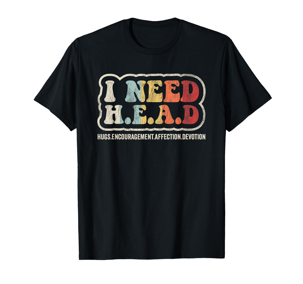 Encouragement Affection Devotion Head T-Shirt - Unique Graphic Men Women - T-Shirt, Sweatshirt, Hoodie