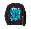 Proud Step Dad Class 2024 Graduation Sweatshirt - Trendy Graphic Men Women - T-Shirt, Sweatshirt, Hoodie