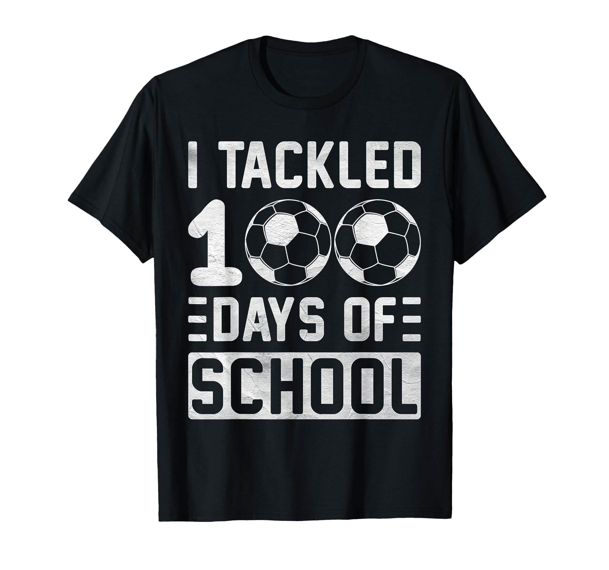 I Tackled 100 Days School Soccer T-Shirt - Graphic Print Men Women - T-Shirt, Sweatshirt, Hoodie