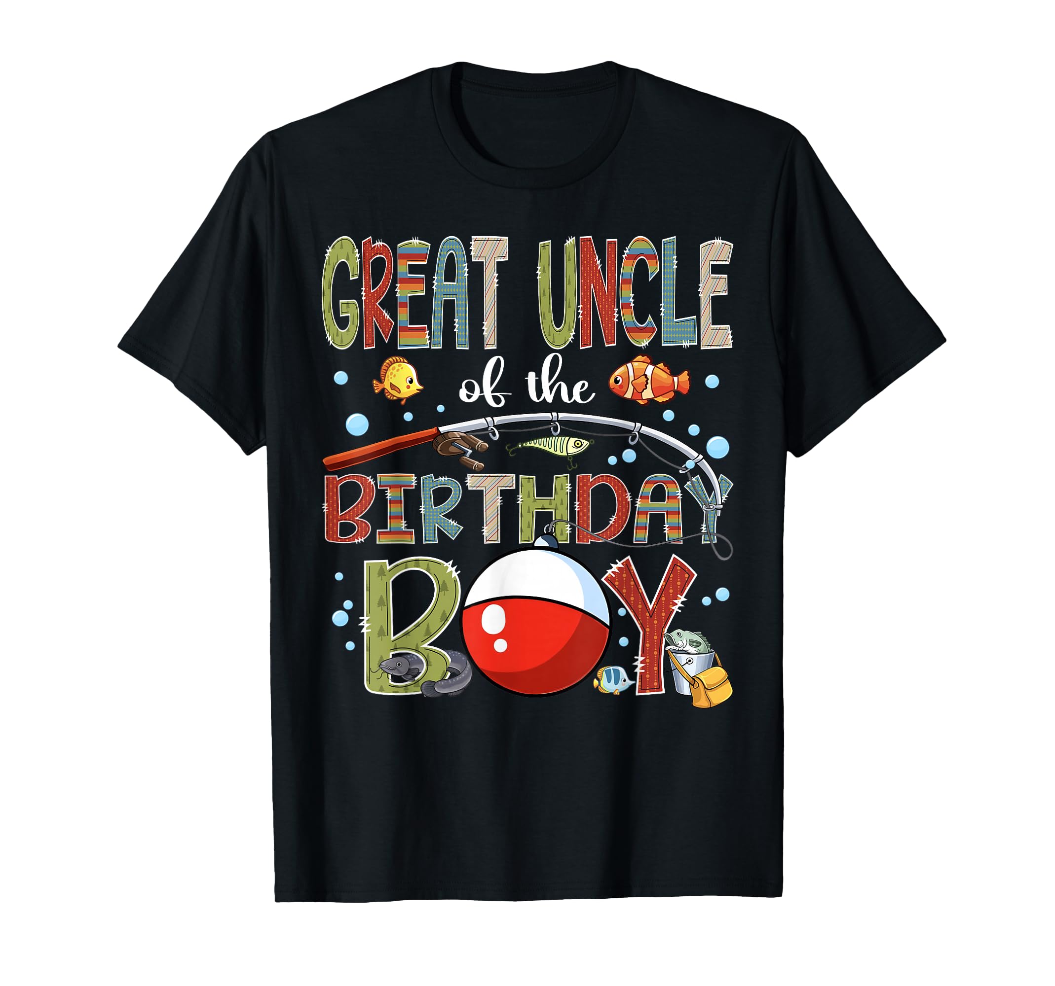 Great Uncle Birthday Fishing Family T-Shirt - Minimalist Print Unisex - T-Shirt, Sweatshirt, Hoodie