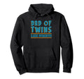 Dad Twins Overachiever Funny Daddy Hoodie - Casual Everyday Wear Men Women - T-Shirt, Sweatshirt, Hoodie