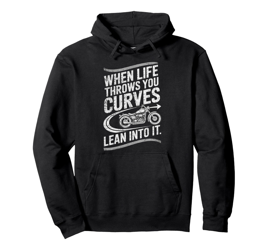 When Life Throws You Curves Lean Into Hoodie - Novelty Apparel Men Women - T-Shirt, Sweatshirt, Hoodie
