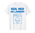 Real Do Laundry Funny Stay Home Dad T-Shirt - Trendy Graphic for Adults - T-Shirt, Sweatshirt, Hoodie