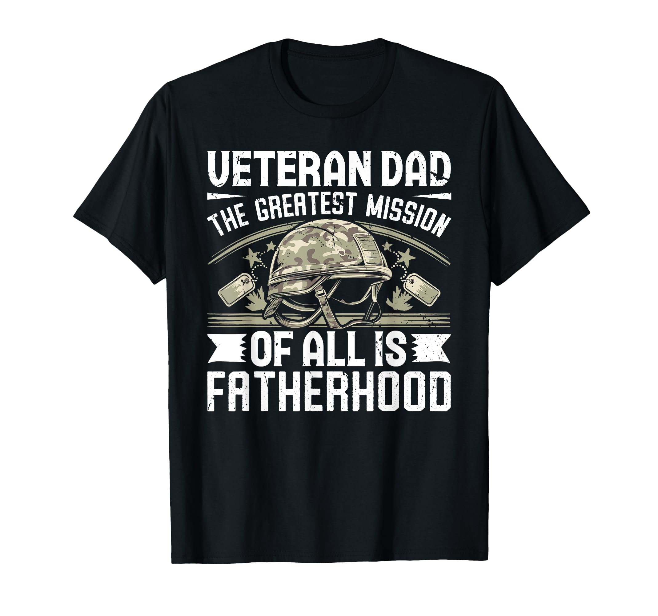 Greatest Mission All Is Fatherhood T-Shirt - Custom Art Print Men Women - T-Shirt, Sweatshirt, Hoodie