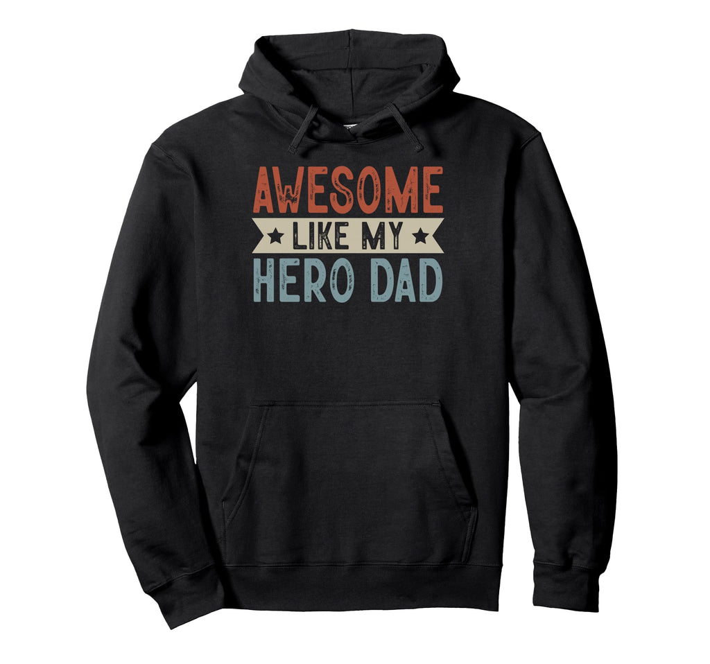 Awesome Like My Hero Dad Aesthetic Hoodie - Novelty Apparel Men Women - T-Shirt, Sweatshirt, Hoodie