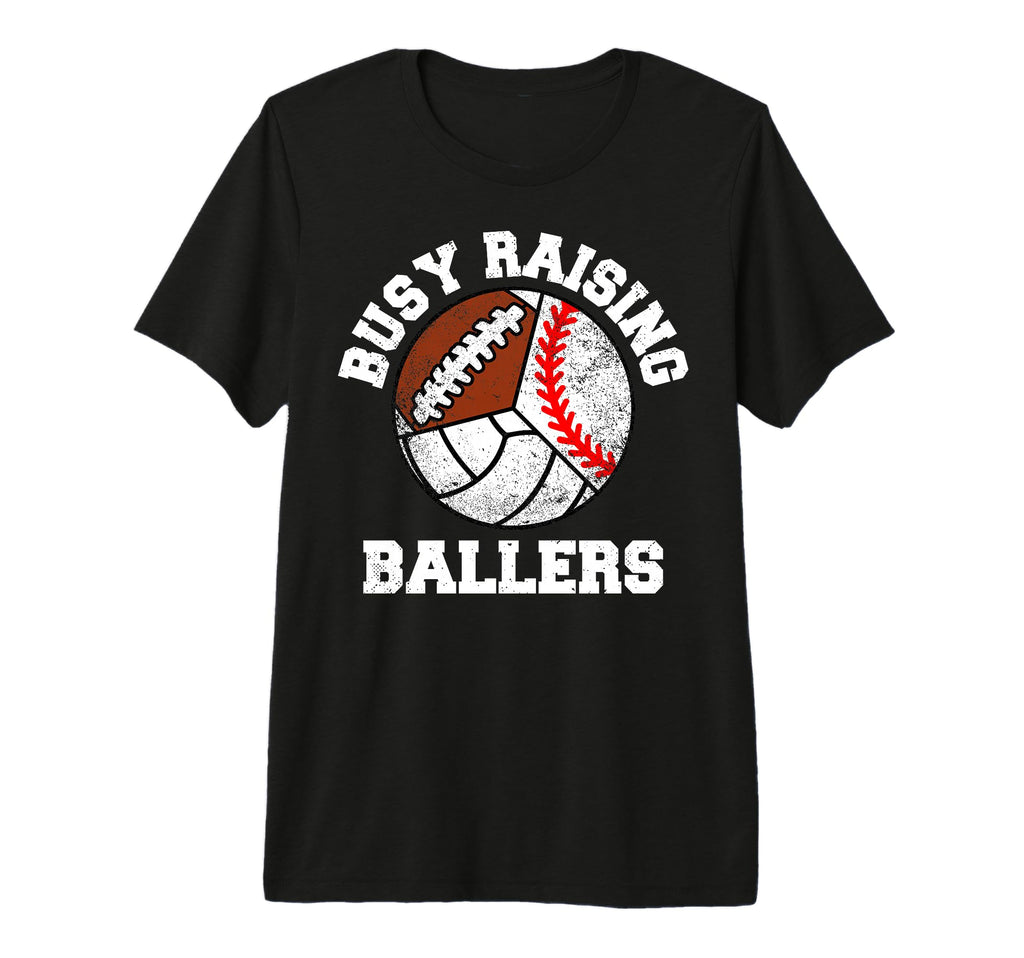 Busy Raising Ballers Funny Baseball T-Shirt - Unique Graphic for Adults - T-Shirt, Sweatshirt, Hoodie