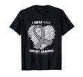 I Wear Grey My Grandpa Gbm Glioblastoma T-Shirt - Trendy Graphic Unisex - T-Shirt, Sweatshirt, Hoodie