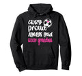 Crazy Proud Soccer Grandma Soccer Hoodie - Aesthetic Graphic Men Women - T-Shirt, Sweatshirt, Hoodie