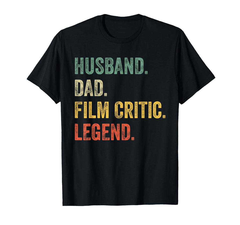 Film Critic Husband Dad Legend T-Shirt - Fun Novelty Design for Adults - T-Shirt, Sweatshirt, Hoodie