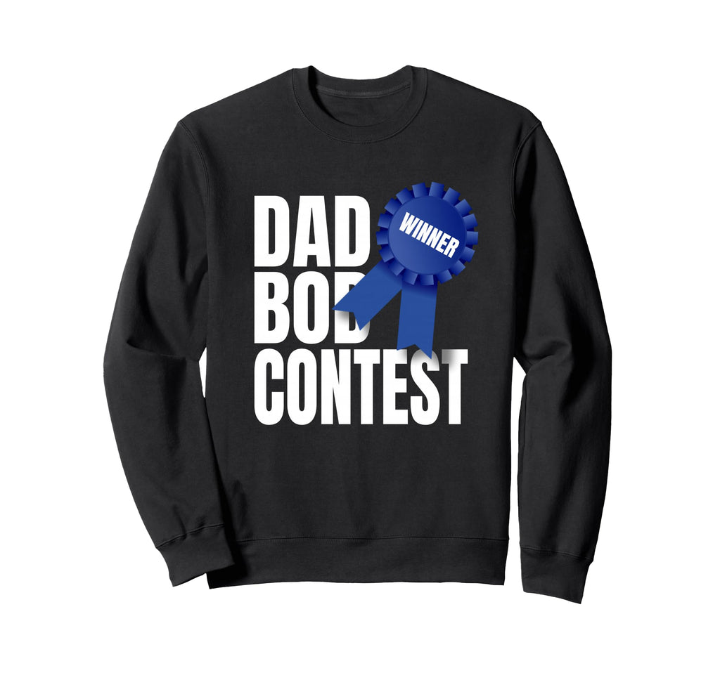 Funny Fathers Day Dad Bod Sweatshirt - Aesthetic Graphic for Adults - T-Shirt, Sweatshirt, Hoodie