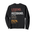 Legend Husband Dad Papa Since Sweatshirt - Trendy Graphic Unisex - T-Shirt, Sweatshirt, Hoodie