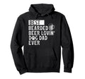 Funny Best Bearded Beer Lovin Dog Dad Hoodie - Trendy Graphic Unisex - T-Shirt, Sweatshirt, Hoodie