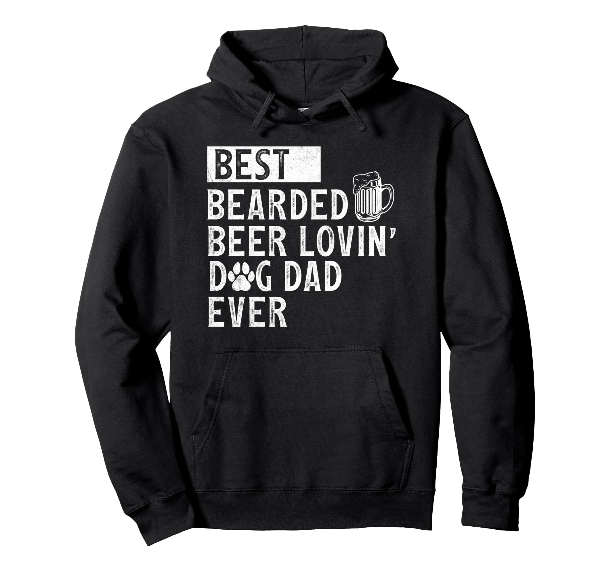 Funny Best Bearded Beer Lovin Dog Dad Hoodie - Trendy Graphic Unisex - T-Shirt, Sweatshirt, Hoodie