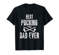 Mens Hockey Dad Best Pucking Dad Ever T-Shirt - Aesthetic Graphic Unisex - T-Shirt, Sweatshirt, Hoodie