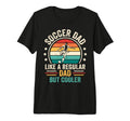 Soccer Dad Like Regular Dad But T-Shirt - Aesthetic Graphic for Adults - T-Shirt, Sweatshirt, Hoodie
