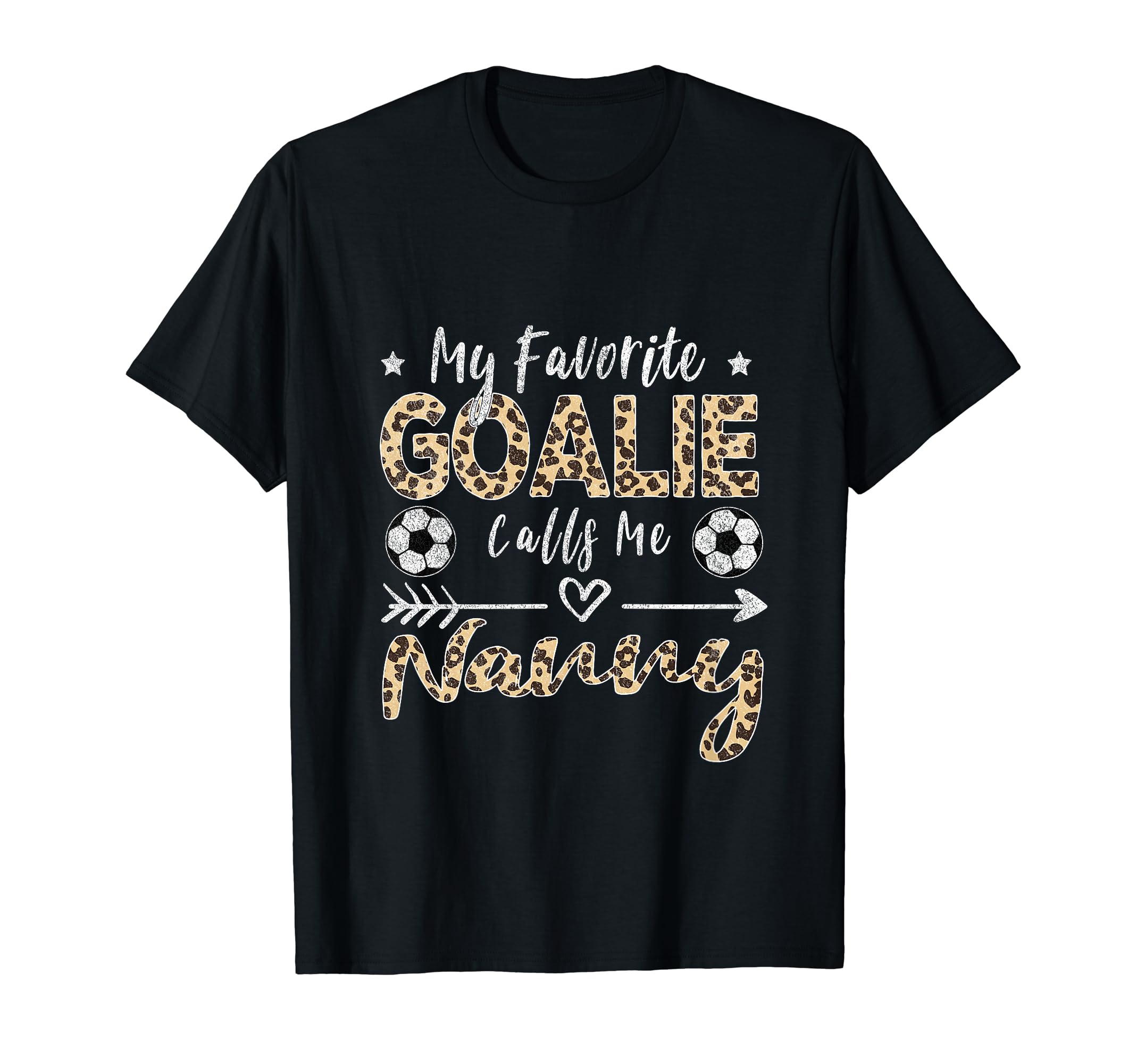My Favorite Goalie Calls Me Nanny T-Shirt - Aesthetic Graphic Men Women - T-Shirt, Sweatshirt, Hoodie