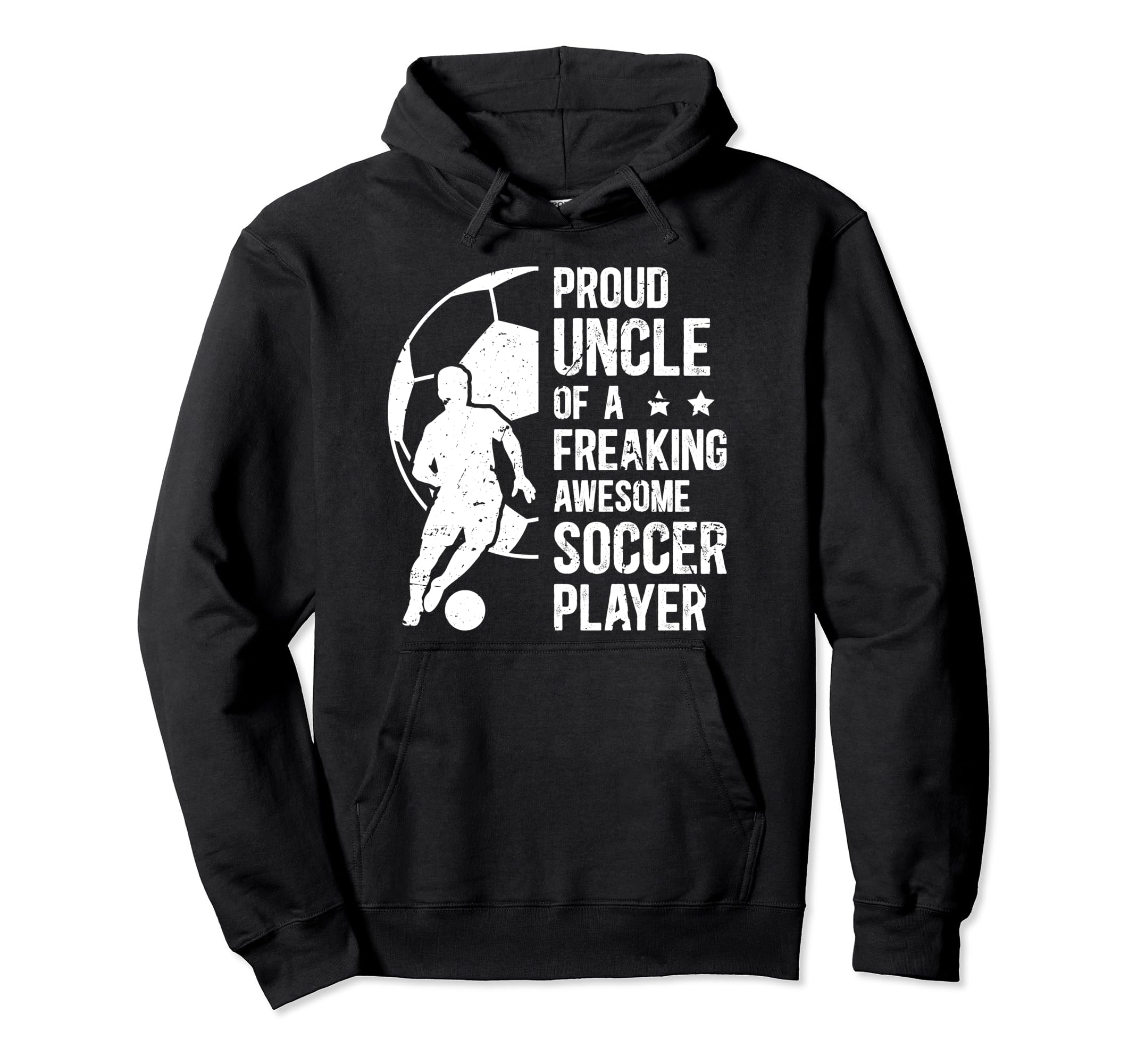 Proud Uncle Soccer Player Uncle Soccer Hoodie - Novelty Apparel Men Women - T-Shirt, Sweatshirt, Hoodie