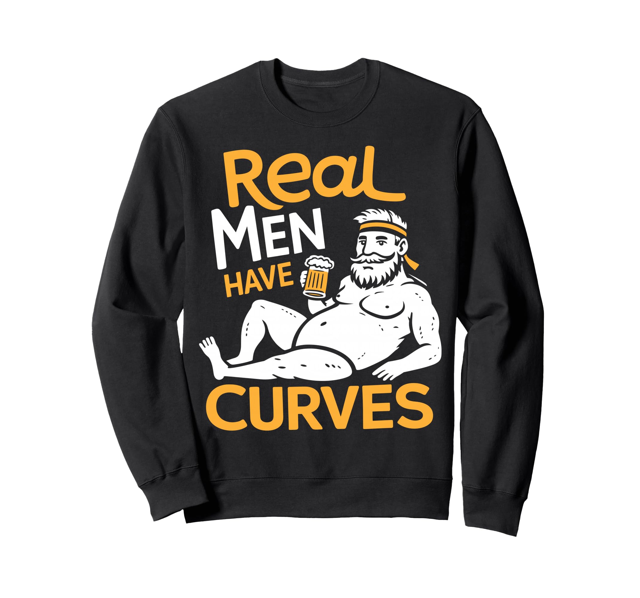 Real Have Curves Funny Beer Lover Sweatshirt - Streetwear Style for Adults - T-Shirt, Sweatshirt, Hoodie
