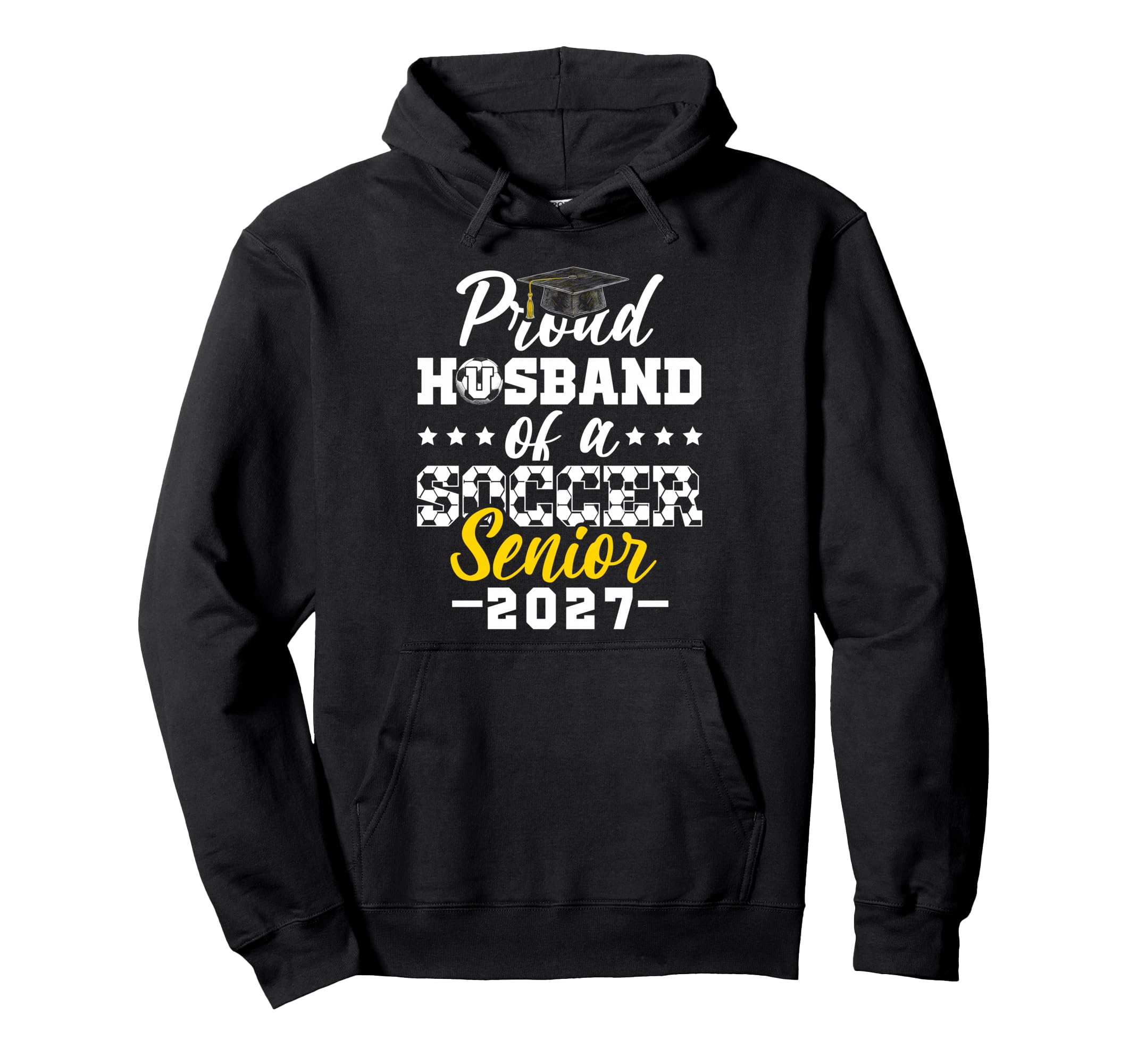 Proud Husband Soccer Senior 2027 Hoodie - Aesthetic Graphic Unisex - T-Shirt, Sweatshirt, Hoodie