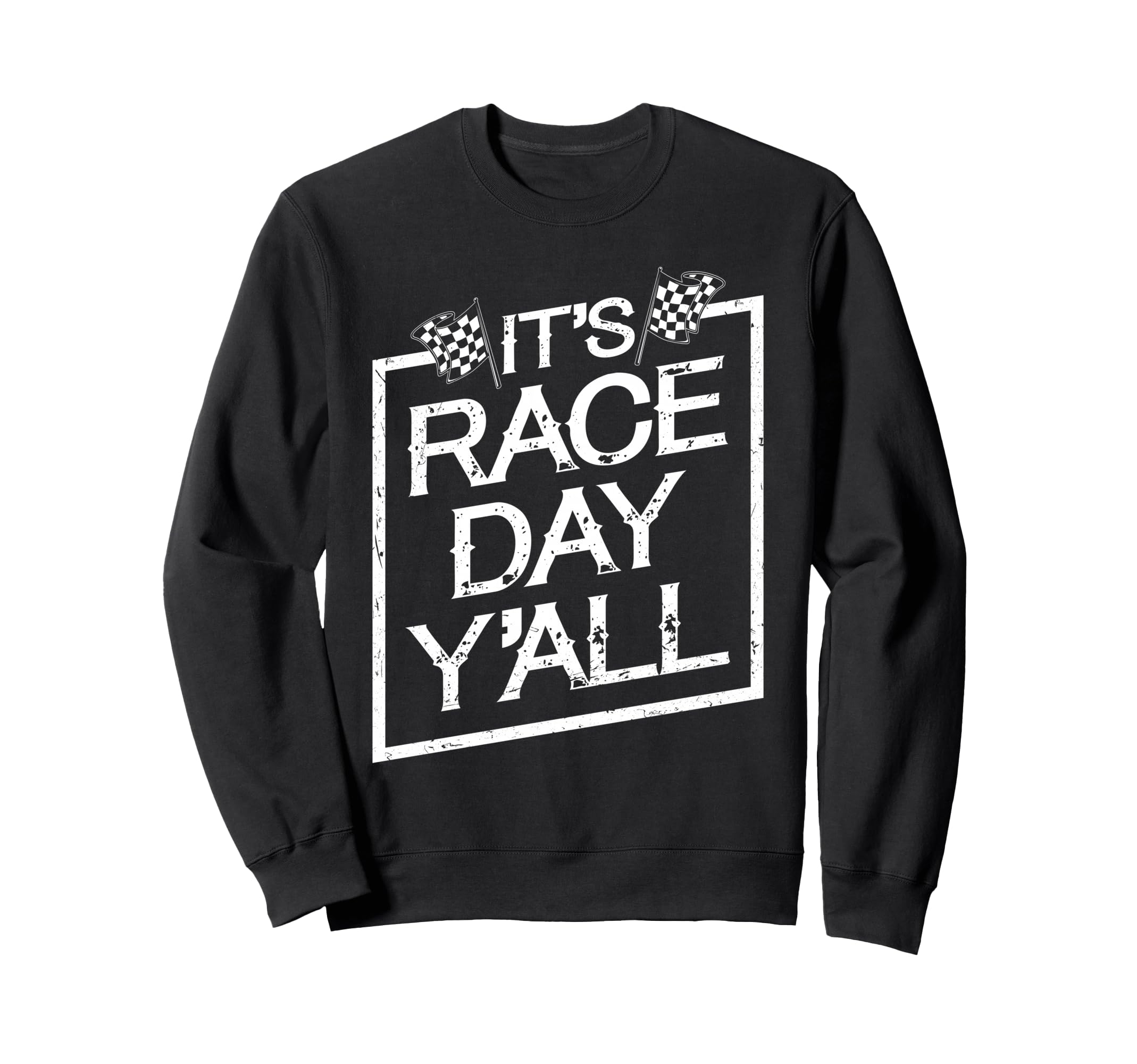Its Race Day Yall Dirt Track Racing Sweatshirt - Unique Graphic Men Women - T-Shirt, Sweatshirt, Hoodie