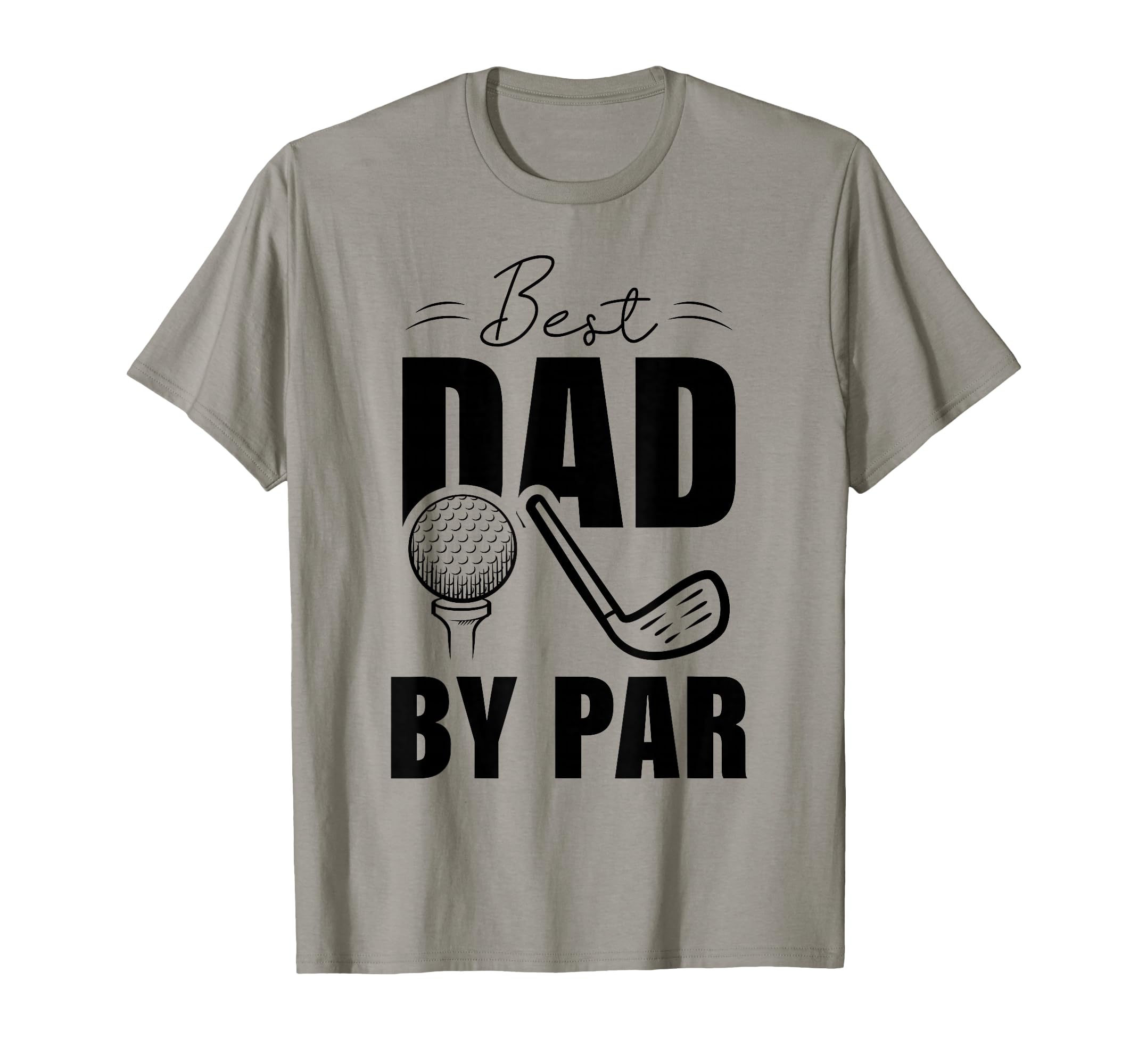 Funny Golf Dad Fathers Day Best Dad T-Shirt - Minimalist Print Men Women - T-Shirt, Sweatshirt, Hoodie