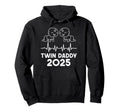 Twin Daddy 2025 Est 2025 New Dad Hoodie - Trendy Graphic for Adults - T-Shirt, Sweatshirt, Hoodie
