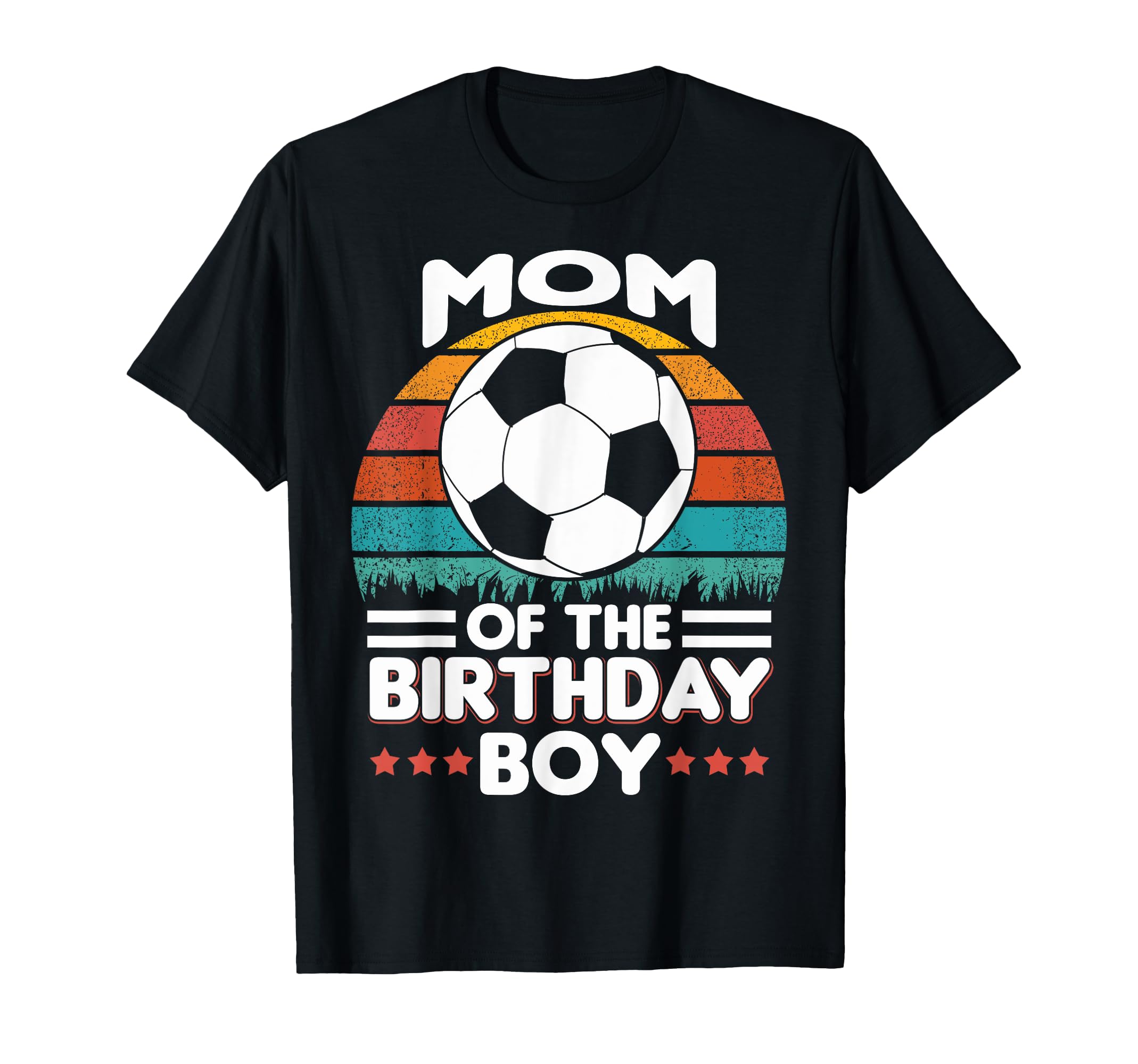 Funny Birthday Mom Soccer T-Shirt - Casual Everyday Wear for Adults - T-Shirt, Sweatshirt, Hoodie
