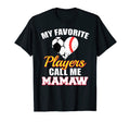 My Favorite Players Call Me Mamaw T-Shirt - Aesthetic Graphic Unisex - T-Shirt, Sweatshirt, Hoodie