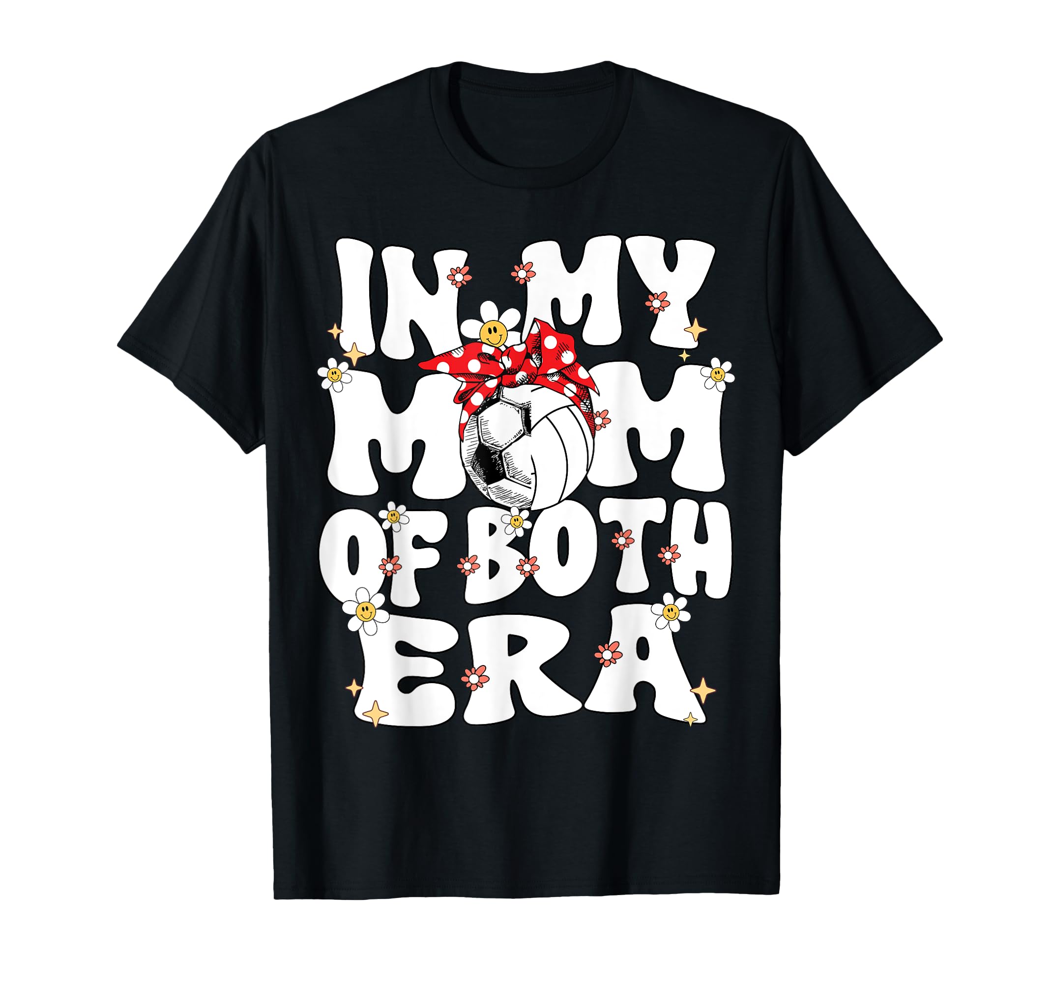My Mom Both Era Soccer Volleyball T-Shirt - Fun Novelty Design for Adults - T-Shirt, Sweatshirt, Hoodie