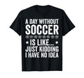 Funny Soccer Art Sport Player Soccer T-Shirt - Fun Novelty Design Unisex - T-Shirt, Sweatshirt, Hoodie
