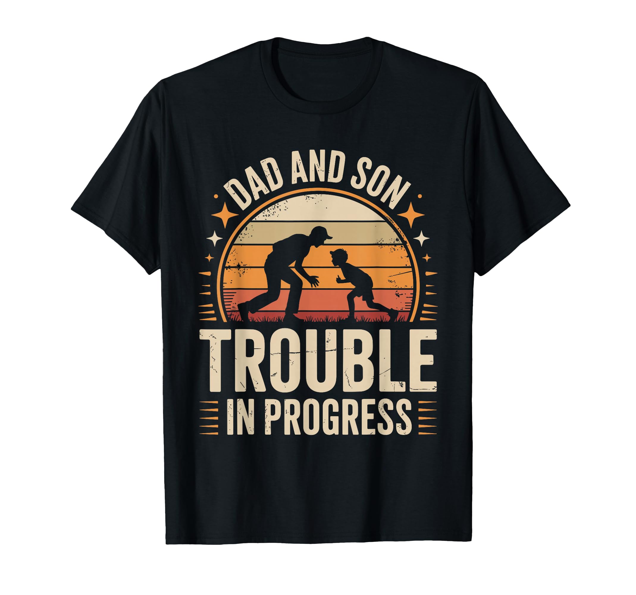 Dad And Son Trouble Progress Funny T-Shirt - Fun Novelty Design for Adults - T-Shirt, Sweatshirt, Hoodie