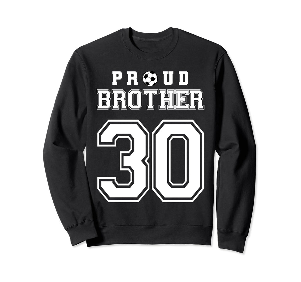 Number 30 Custom Proud Soccer Futbol Sweatshirt - Streetwear Style Unisex - T-Shirt, Sweatshirt, Hoodie