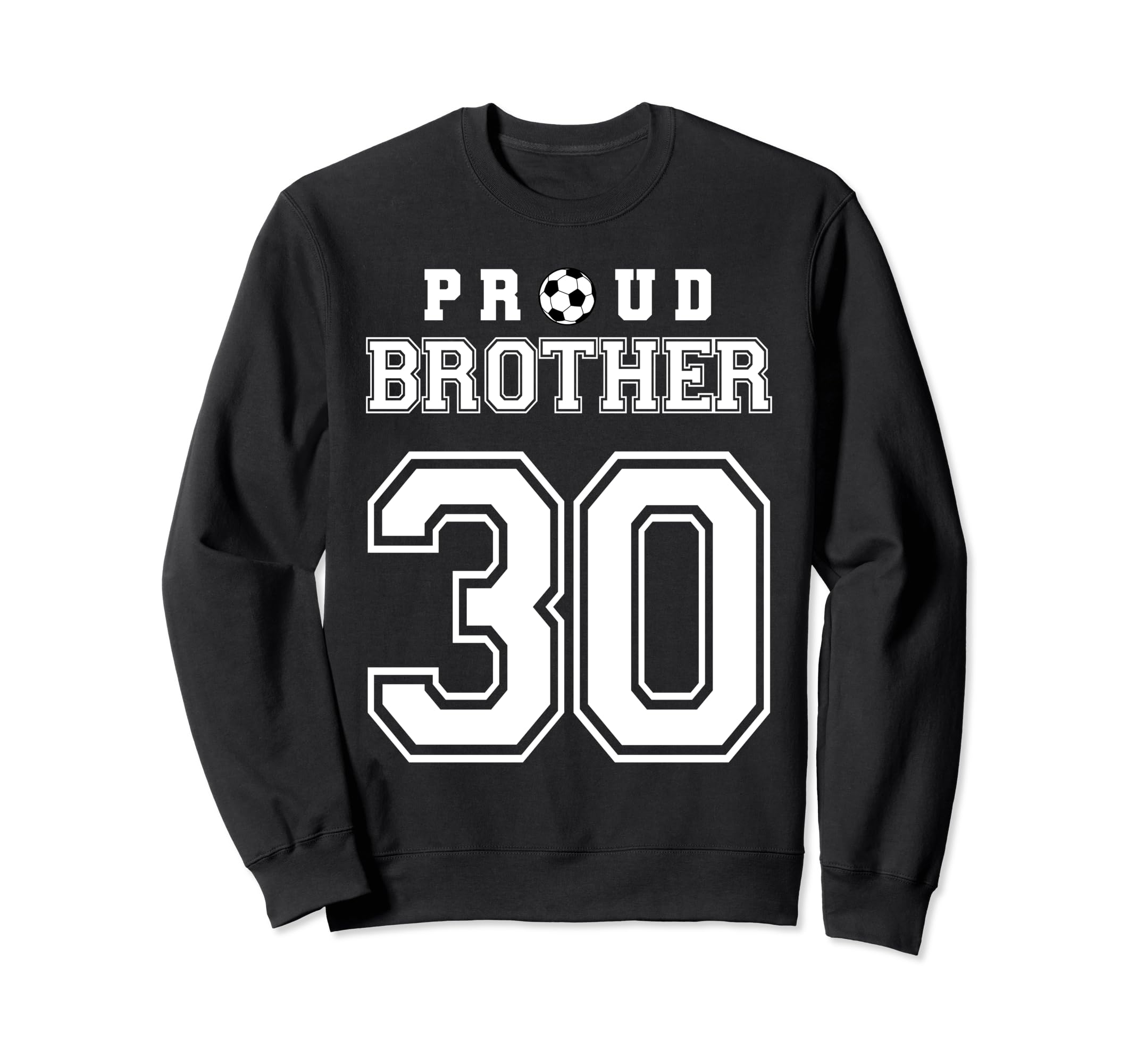 Number 30 Custom Proud Soccer Futbol Sweatshirt - Streetwear Style Unisex - T-Shirt, Sweatshirt, Hoodie