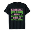 Badass Kimberly Name Unique Nickname T-Shirt - Trendy Graphic Unisex - T-Shirt, Sweatshirt, Hoodie