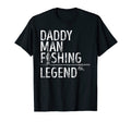 Mens Fishing Daddy Fishing Legend Proud T-Shirt - Aesthetic Graphic Unisex - T-Shirt, Sweatshirt, Hoodie