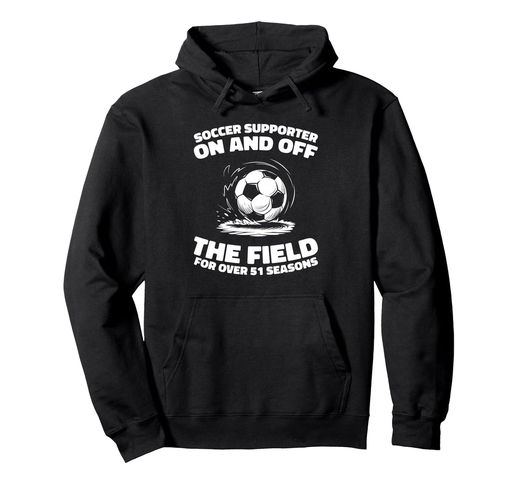 51Th Birthday Soccer Sports Player Team Hoodie - Graphic Print for Adults - T-Shirt, Sweatshirt, Hoodie