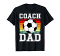Coach Dad Soccer Dad Soccer Coach T-Shirt - Casual Everyday Wear Men Women - T-Shirt, Sweatshirt, Hoodie