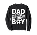 Dad Birthday Sweatshirt - Novelty Apparel Men Women - T-Shirt, Sweatshirt, Hoodie