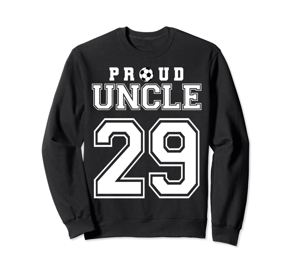 Number 29 Custom Proud Soccer Sweatshirt - Novelty Apparel Men Women - T-Shirt, Sweatshirt, Hoodie