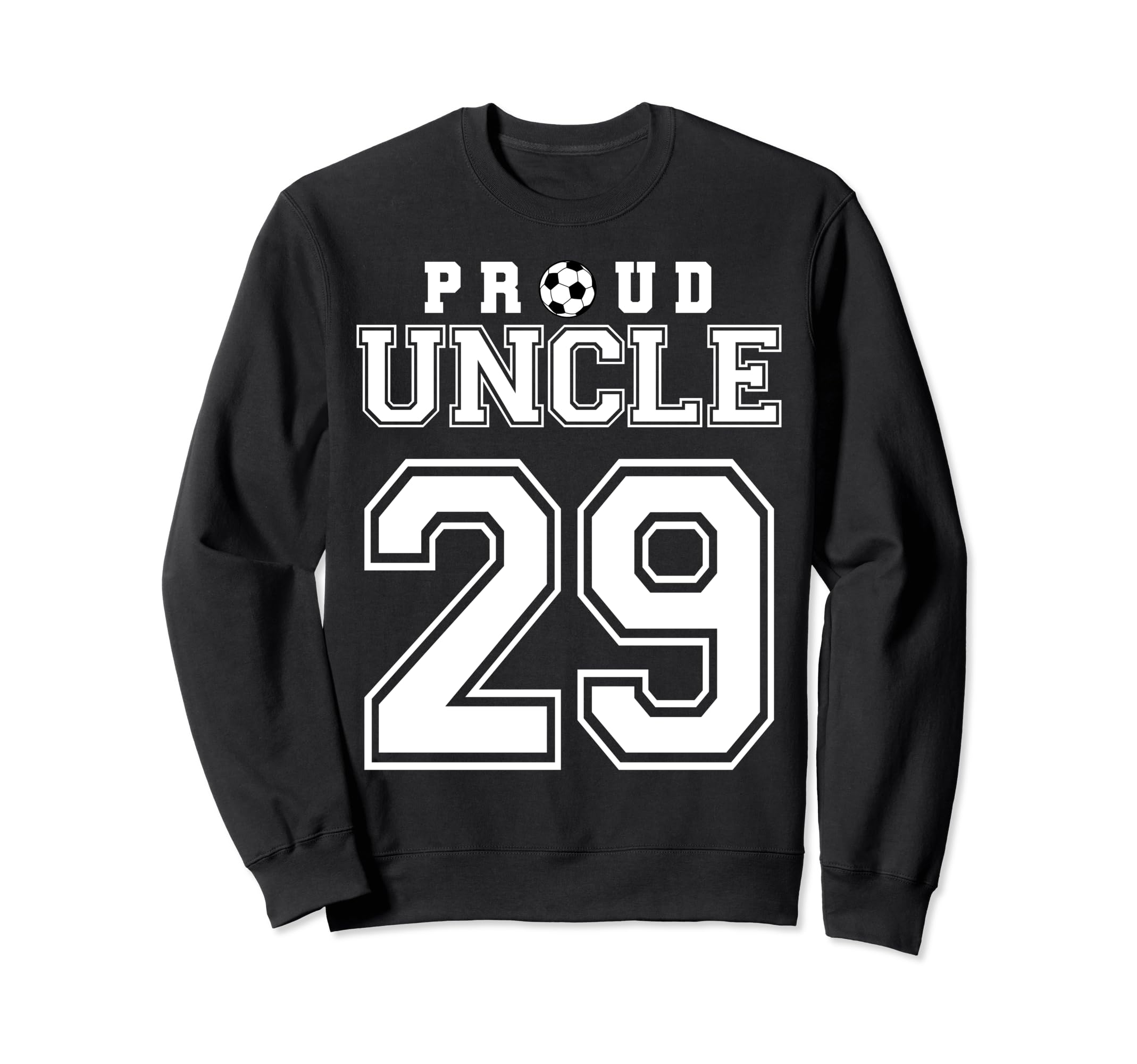Number 29 Custom Proud Soccer Sweatshirt - Novelty Apparel Men Women - T-Shirt, Sweatshirt, Hoodie