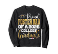 Proud Foster Dad 2026 Graduate College Sweatshirt - Novelty Apparel Unisex - T-Shirt, Sweatshirt, Hoodie